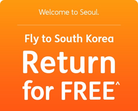 Welcome to Seoul. Fly to South Korea, Return for FREE^