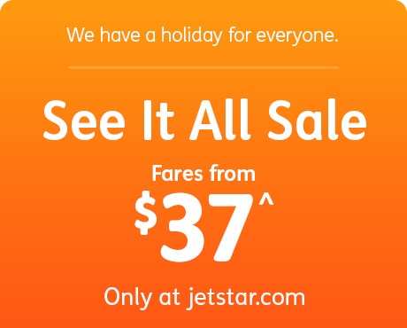 We have a holiday for everyone. See It All Sale. Fares from $37^